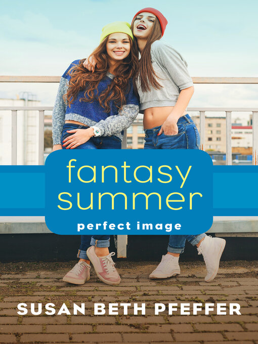 Title details for Fantasy Summer by Susan Beth Pfeffer - Wait list